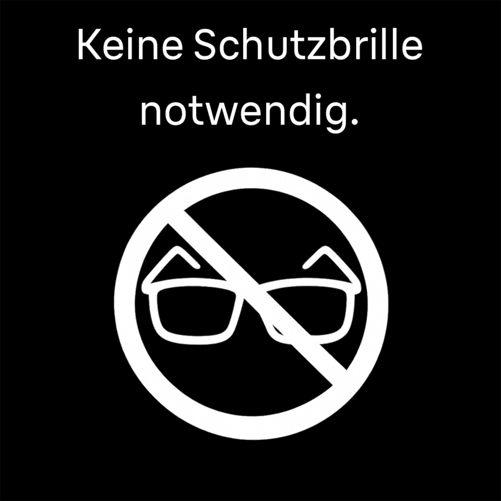 Schutzbrille, No-Glasses, Prohibited, Hinweis, Anzeichen